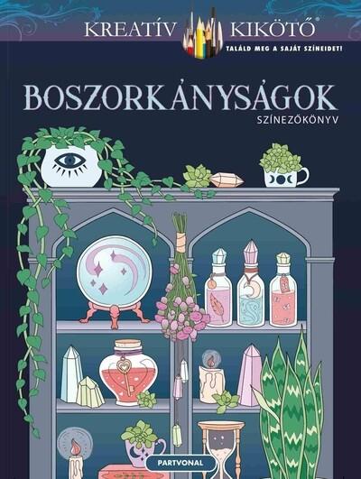 Boszorkányságok - Színezőkönyv - Kreatív kikötő