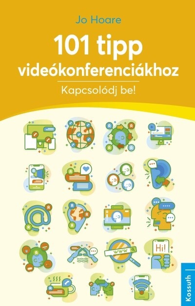 101 tipp videókonferenciákhoz - Kapcsolódj be!