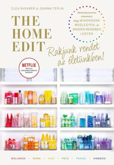 The Home Edit Life: Rakjunk rendet az életünkben!