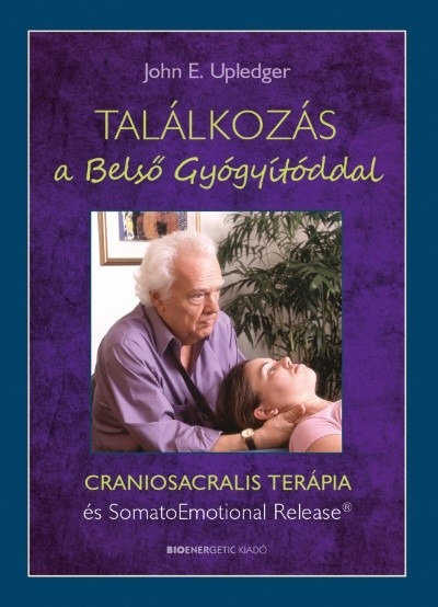 Találkozás a belső gyógyítóddal - Craniosacralis terápia és somatoemotional release