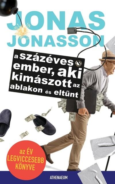 A százéves ember, aki kimászott az ablakon és eltűnt (új kiadás)