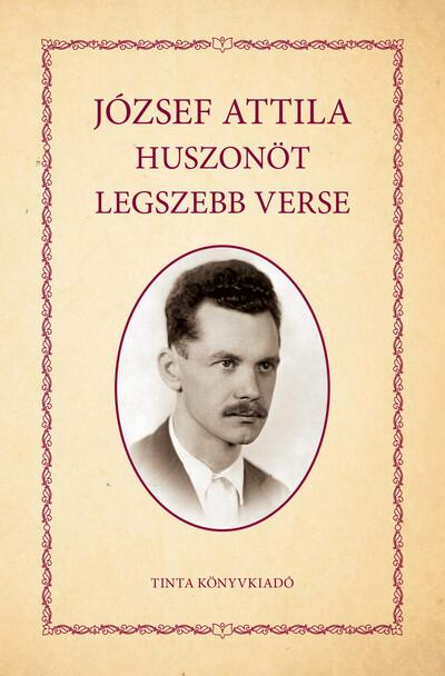 József Attila huszonöt legszebb verse