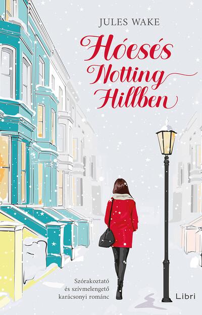 Hóesés Notting Hillben (2. kiadás)