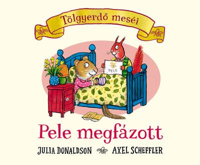 Pele megfázott - Tölgyerdő meséi