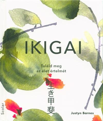 Ikigai - Találd meg az élet értelmét