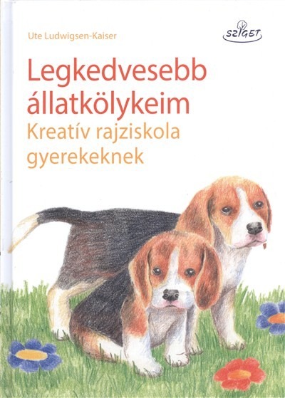 Legkedvesebb állatkölykeim /Kreatív rajziskola gyerekeknek