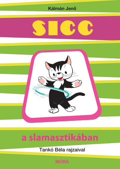 Sicc a slamasztikában (új kiadás)