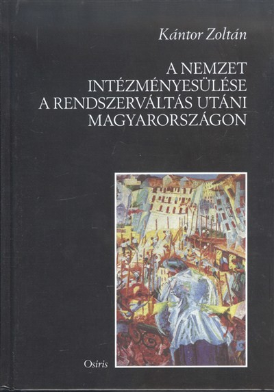 A nemzet intézményesülése a rendszerváltás utáni Magyarországon