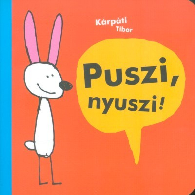 Puszi, nyuszi!