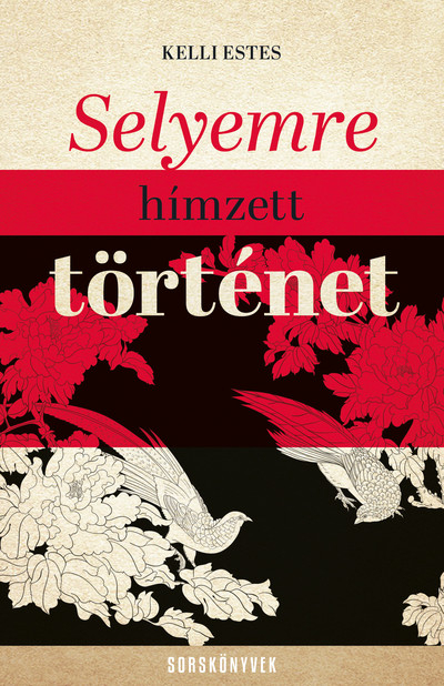 Selyemre hímzett történet - Sorskönyvek