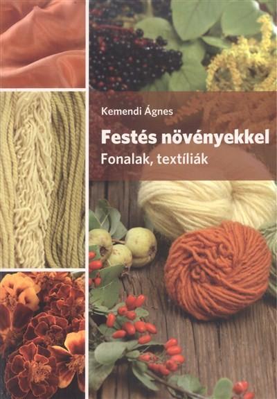 Festés növényekkel /Fonalak, textíliák