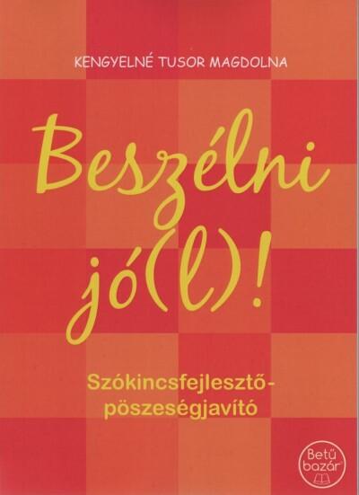 Beszélni jó(l)! - Szókincsfejlesztő - pöszeségjavító