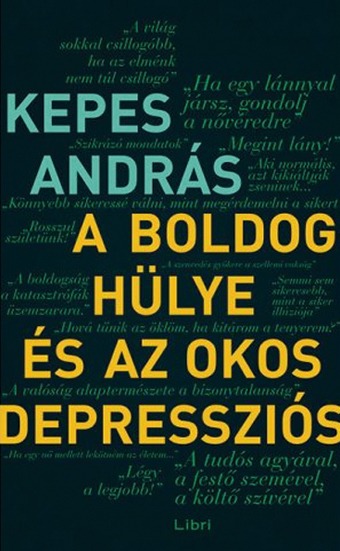 A boldog hülye és az okos depressziós 