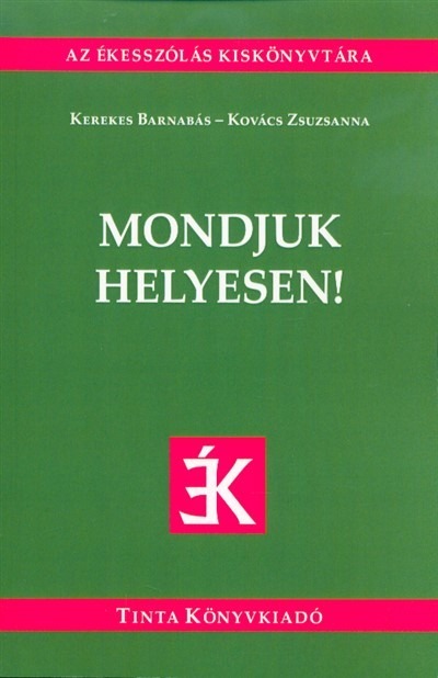 Mondjuk helyesen!