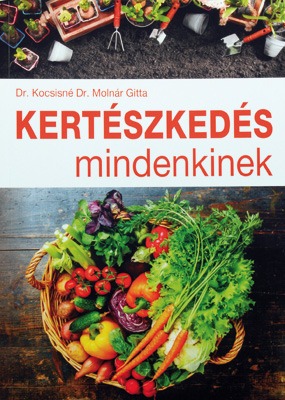 Kertészkedés mindenkinek