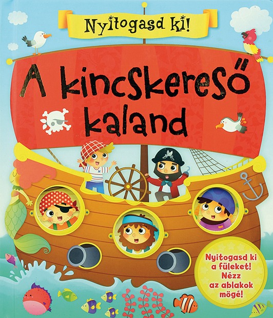 Nyitogasd ki! A kincskereső kaland