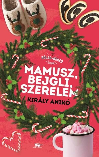 Mamusz, bejgli, szerelem - Rólad-Neked könyvek