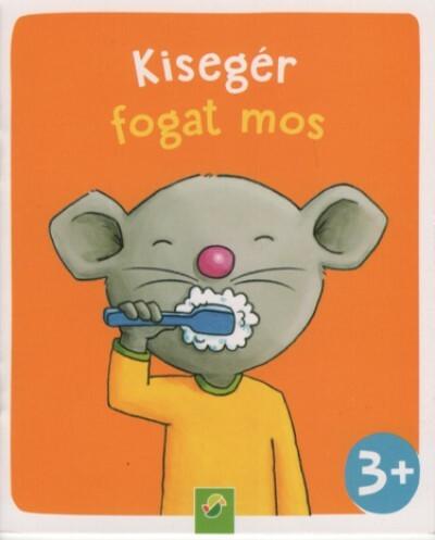 Kisegér fogat mos - Minikönyv