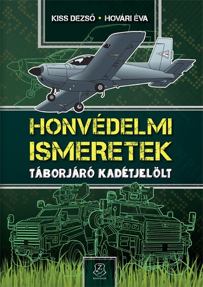 Honvédelmi Ismeretek - Táborjáró kadétjelölt