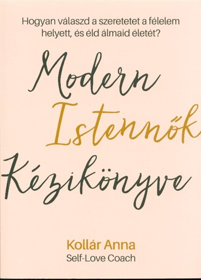 Modern istennők kézikönyve