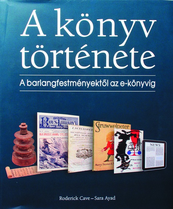 A könyv története - A barlangfestményektől az e-könyvig 