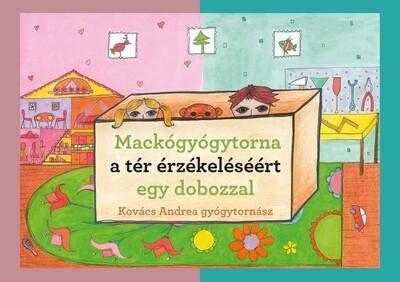 Mackógyógytorna a térérzékeléséért egy dobozzal