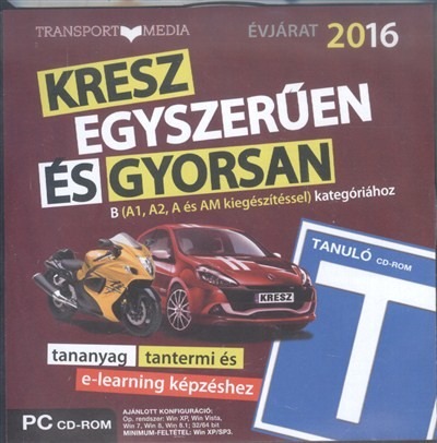 Kresz egyszerűen és gyorsan PC CD-rom - B kategóriához (A1, A2, A és AM kiegészítéssel)