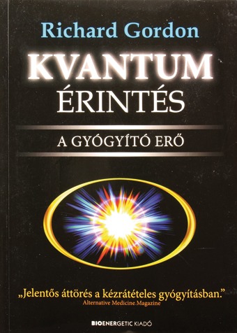 Kvantum érintés A gyógyító erő