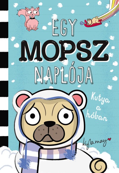 Egy mopsz naplója - Kutya a hóban - Egy mopsz naplója-sorozat 2. rész