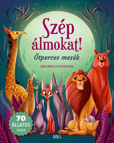 Szép álmokat! - Ötperces mesék