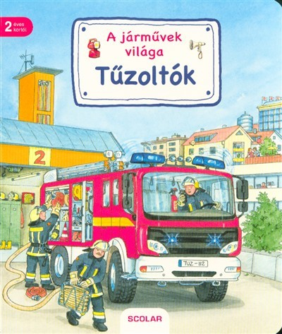 A járművek világa - Tűzoltók - Lapozó