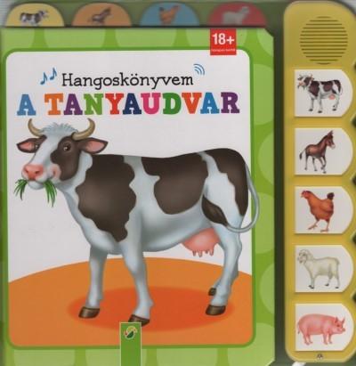 A tanyaudvar - Hangoskönyvem 18 hónapos kortól