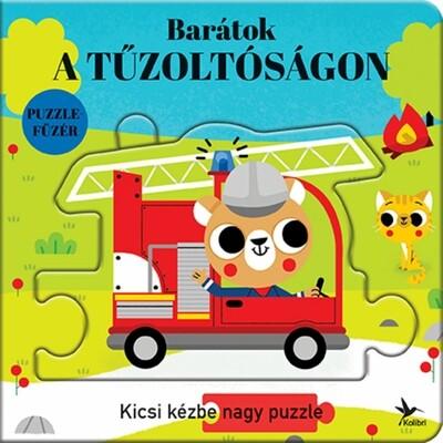 Barátok a tűzoltóságon - Kicsi kézbe nagy puzzle - Totyogó könyvtár