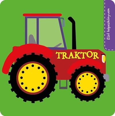 Első képeskönyvem - Traktor