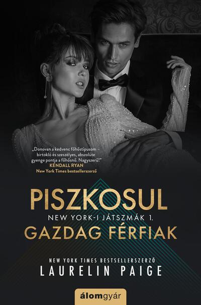 Piszkosul gazdag férfiak - New York-i játszmák 1.