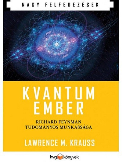 Kvantumember /Richard Feynman tudományos munkássága