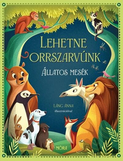 Lehetne orrszarvúnk - Állatos mesék