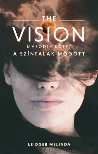 THE VISION 2. - A színfalak mögött