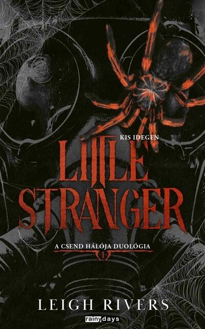 Little Stranger - Kis idegen - A csend hálója duológia 1. (éldekorált)