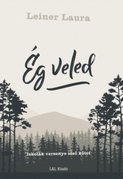 Ég veled - Iskolák versenye - első kötet