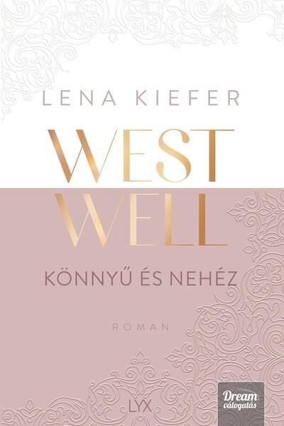 Westwell - Könnyű és nehéz