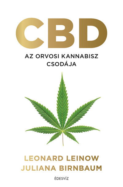 CBD - Az orvosi kannabisz csodája