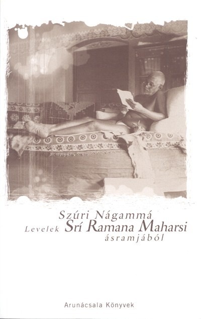 Levelek Srí Ramana Maharsi ásramjából