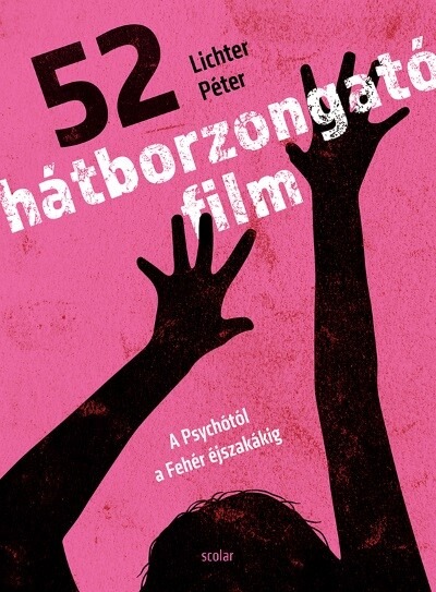 52 hátborzongató film - A Psychótól a Fehér éjszakákig