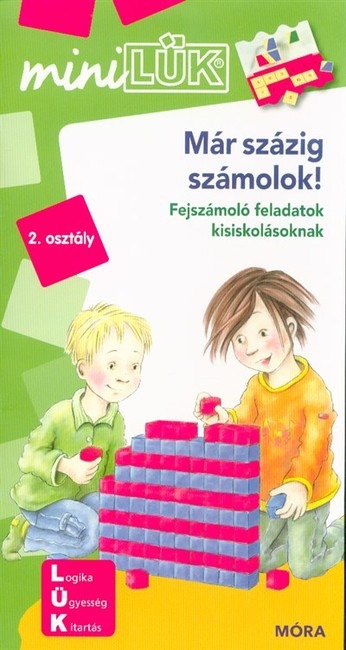 Már százig számolok! - Fejszámoló feladatok kisiskolásoknak 2. osztály /MiniLÜK