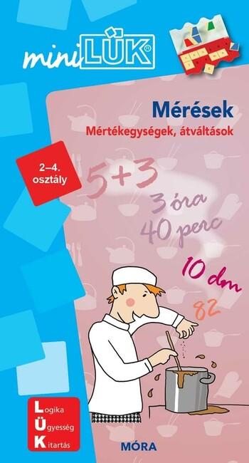 Mérések - Mértékegységek, átváltások 2-4. osztály - miniLÜK