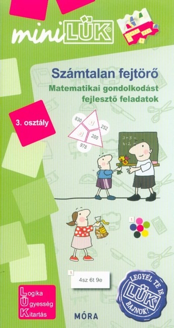 Számtalan fejtörő 3. osztály - Matematikai gondolkodást fejlesztő feladatok /MiniLÜK