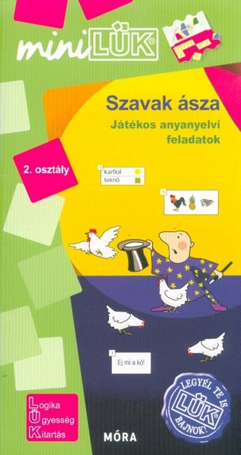 Szavak ásza 2. osztály - Játékos anyanyelvi feladatok /MiniLÜK