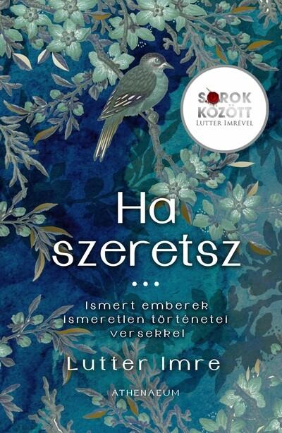 Ha szeretsz… Sorok között Lutter Imrével