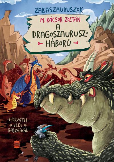 A dragoszauruszháború - Zabaszauruszok 7.